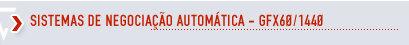 Sistemas de Negociao Automtica - GFX60/1440