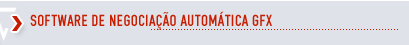 Software de Negociao Automtica GFX